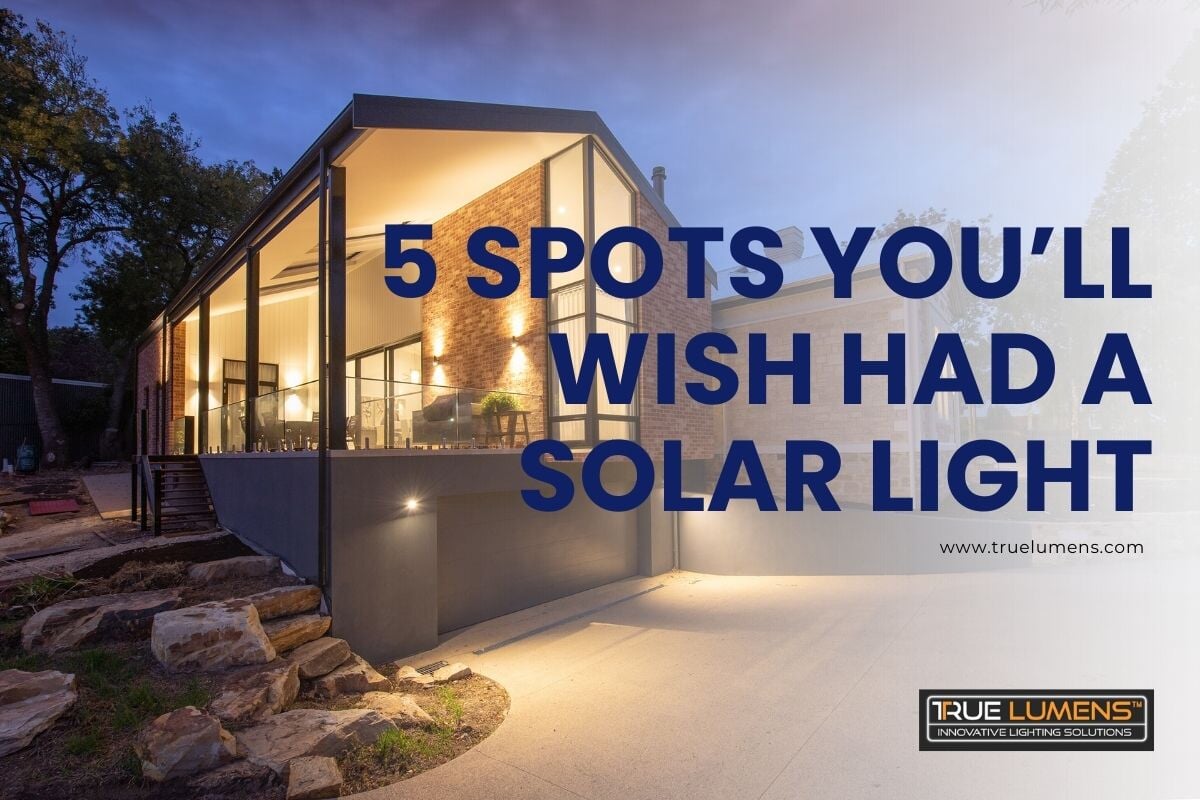 The 5 Places Around Your Home You’ll Wish You Had a Solar Light