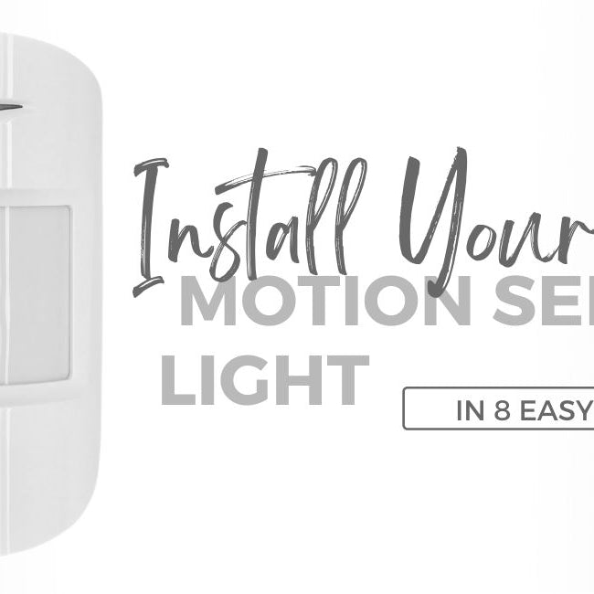 Install Your Motion Sensor Light in 8 Easy Steps!