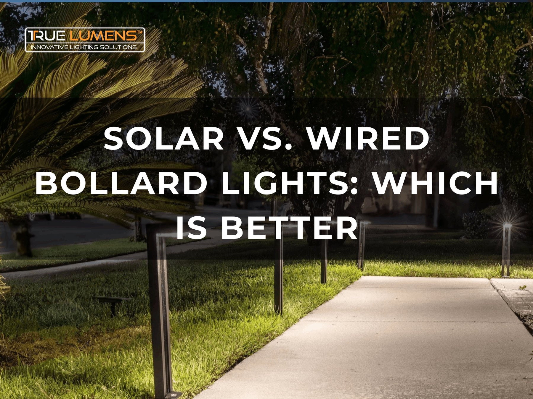 Solar Bollard vs. Wired Bollard Lights: Which Is Better?